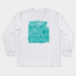 Jack Rebecca Kevin Kate Randall Teal Names Kids Long Sleeve T-Shirt